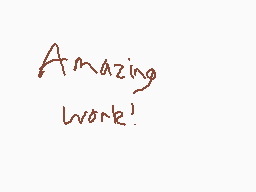 Drawn comment by Cardman
"Amazing work!"