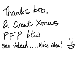 Drawn comment by mrjohn
"Thanks bro, & Great Xmas, PFP btw. yes indeed....Nice idea!"