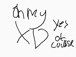 Drawn comment by ⒶⓁice⛄c○Ⓛd
"Oh my XD Yes at course"