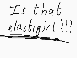 Drawn comment by Alfie ♥
"Is that elastigirl!!"