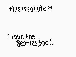 Drawn comment by •QveenJade
"this is socute I love the Beatles,too!"
