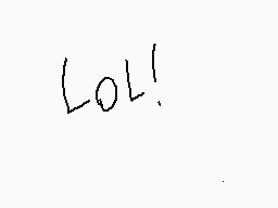 Drawn comment by AG2●○1™
"LOL!"