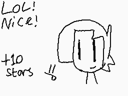 Drawn comment by AG2●○1™
"LOL! Nice! +10 stars"