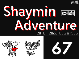 Shaymin Adventure Episode 067