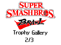 Super Smash Bros.Brawl Trophy Gallery