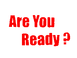 are you ready？