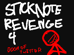Sticknote Revenge 4: Web Catastrophe p.3