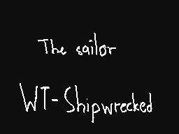 The Sailor - WT Shipwrecked