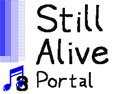 Still Alive - Portal