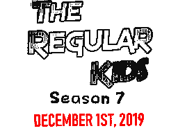 Regular kids series: SEASON 7 (Trailer)