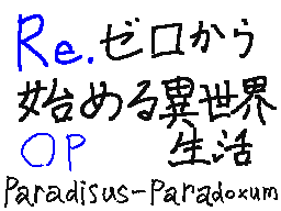Re.zero op [Paradisus-Paradoxum]