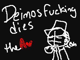 Deimos f//king dies: the AV