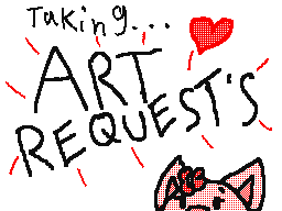 Taking Art Requests!