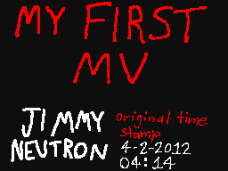 My First MV: Jimmy Neutron