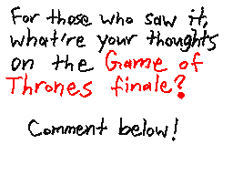 GoT Finale -- What're Your Thoughts?
