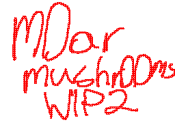 m0ar mushr00ms meme WIP 2
