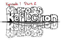 Ep1Pt2 Mirrors Reflection