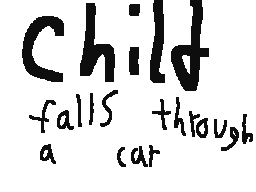 child falls through a car