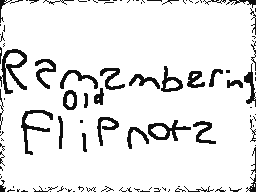 Remembering Old Flipnote