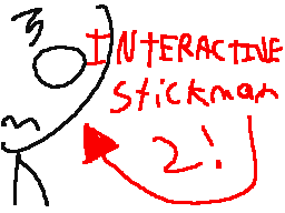 Interactive Stickman 2!