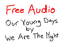 Audio: Our Young Days - We Are the Night