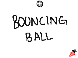 A bouncing ball