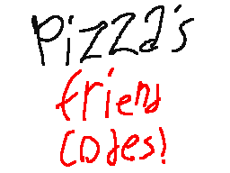 pizza's friend codes!