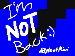 I'm NOT back
