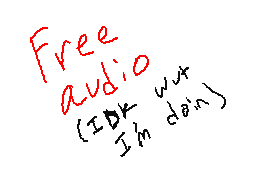 free audio or wutever
