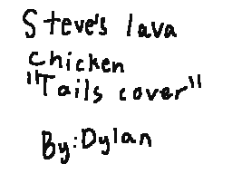Steve's lava chichen Tails cover
