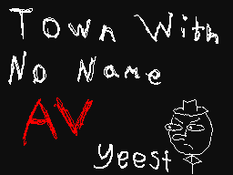 The Town With No Yeest
