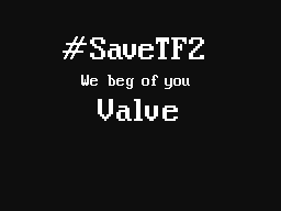 #SaveTF2
