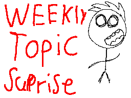 Weekly Topic - Surprise