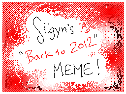 Siigyn's Back to 2012 MEME!