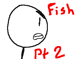 Fish! PT2