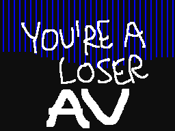 You're a loser