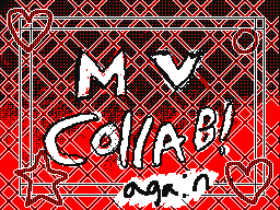 [CHOICE] MV COLLAB (again)