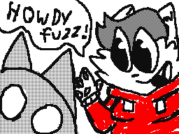 Howdy Fuzz!