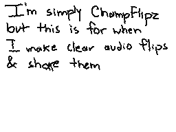 Flipnote by ChampAudio