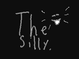 the silly