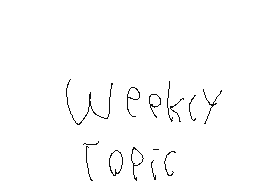 Weekly Topic Foolish