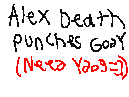 God Y and xela have a bout