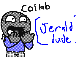 collab with jerald dude