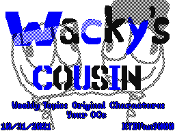 (WT-OCs) Wacky’s Cousin!