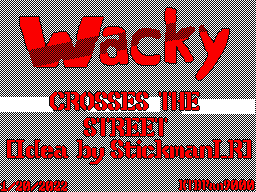 Wacky Crosses The Street!