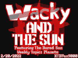 (WT - Planets) Wacky And The Sun!