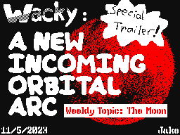 Wacky: A New Incoming Orbital Arc