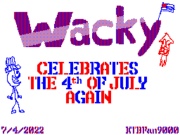 Wacky Celebrates The 4th of July Again!