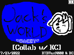 Jack’s World: Wacky (Collab with KC)