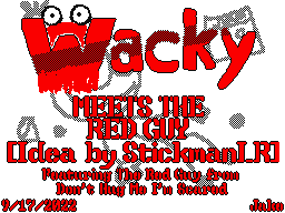 Wacky Meets The Red Guy!